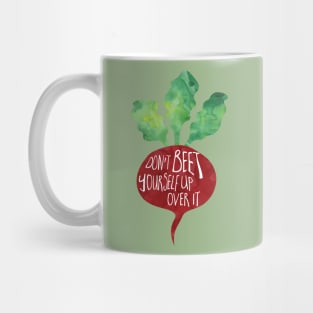 Don't beet yourself up over it! Mug